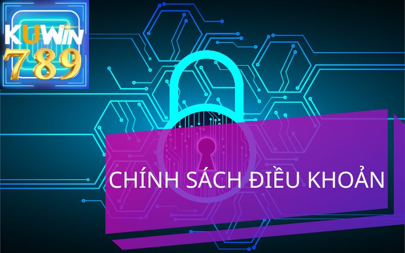 CHÍNH SÁCH ĐIỀU KHOẢN TẠI KUWIN