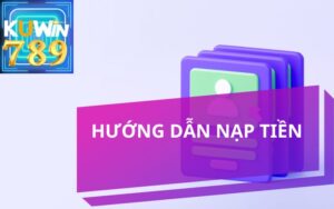 NẠP TIỀN KUWIN